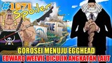 [SPOILER] GOROSEI MENUJU EGGHEAD❗LUCCI TERTIDUR❗WEEVIL DITANGKAP ANGKATAN LAUT❗ONE PIECE 1073