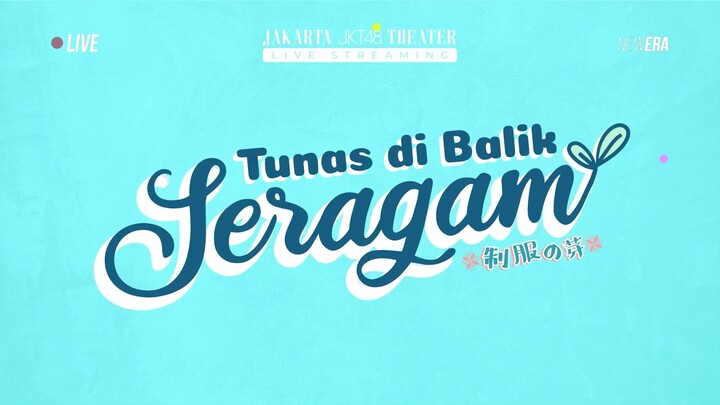 Tunas di Balik Seragam JKT48 - 16 September 2023