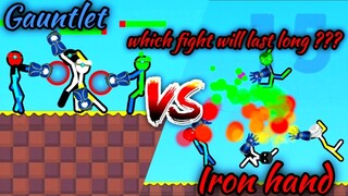 Gauntlet vs Iron hand | Which fight will last long????