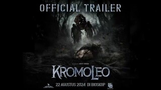 FILM KROMOLEO [TRAILER] RILIS:22 AGUSTUS 2024