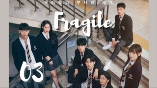 [Korean Series] Fragile | EP 3 | ENG SUB