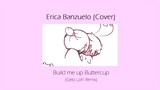 Erica Banzuelo (Cover) - Build Me Up Buttercup (Gelo Lofi Remix)