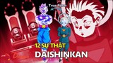 12 sự thật về Daishinkan – Cha của thiên sứ!