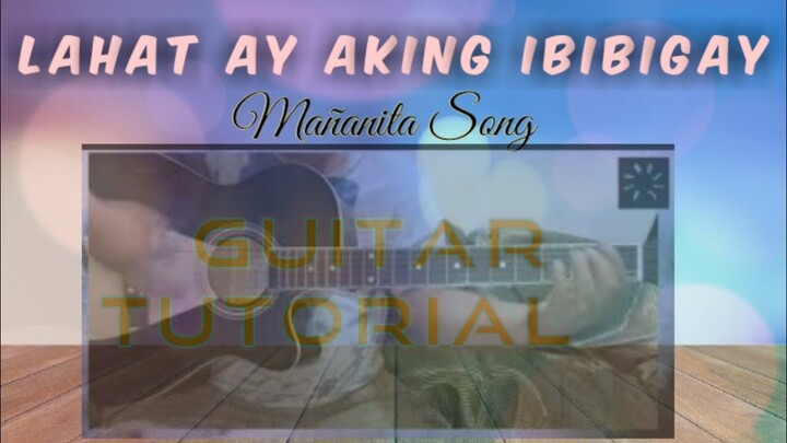 Lahat Ay Aking Ibibigay - Guitar Chords Tutorial with Lyrics-Mañanita Song