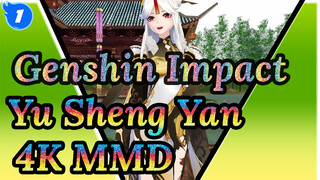 Yu Sheng Yan | Genshin Impact MMD | 4K_1