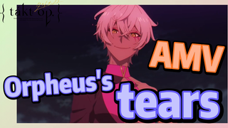 [Takt Op. Destiny]  AMV | Orpheus's tears
