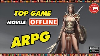 TOP GAME || 5 Game Mobile Offline NHẬP VAI HÀNH ĐỘNG "BÁNH CUỐN GAMER NHẤT" || Thư Viện Game