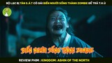 [Review Phim] Bộ Lạc Bị Tàn S.á.t Cô Gái Biến Người Sống Thành Zombie Để Trả T.h.ù