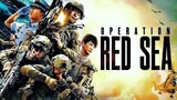 Operation Red Sea (2018) Full Sub Indonesia
