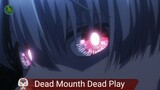 Dead Mounth Dead Play