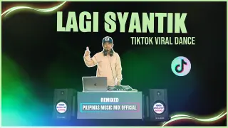 LAGI SHANTIK - TIKTOK VIRAL HITS (Pilipinas Music Mix Official Remix) Techno Disco | Siti Badriah