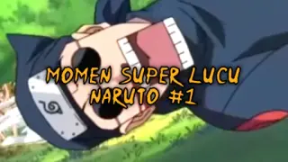 Momen Super Lucu Naruto Part 1
