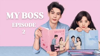MY BOSS [EPISODE 2] english subtitle