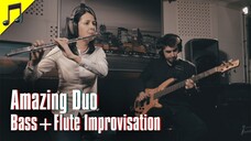 AMAZING DUO - BASS+FLUTE IMPROVISATION 🔥