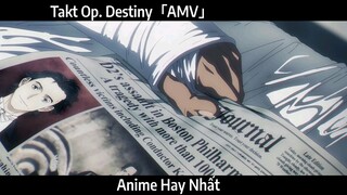 Takt Op. Destiny「AMV」Hay Nhất