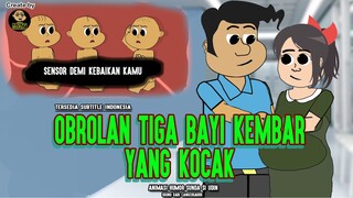 OBROLAN TIGA BAYI KEMBAR YANG KOCAK