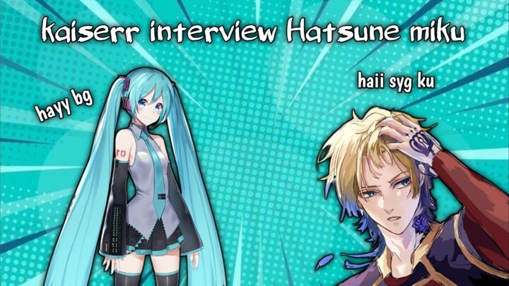 kaiserr interview Hatsune Miku