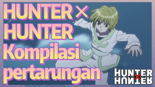 HUNTER×HUNTER Kompilasi pertarungan