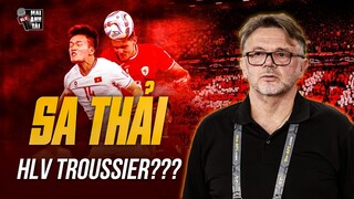 BÁO CHÍ & CĐV PHẪN NỘ SAU TRẬN THUA CỦA ĐT VIỆT NAM: DƯ LUẬN ĐÒI SA THẢI HLV TROUSSIER NGAY LẬP TỨC