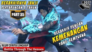 DATANG UNTUK BY ONE KOK BAWA KAWAN - Battle Through The Heavens Part 35