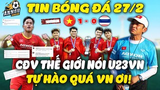 Nghe CĐV Và Báo Chí Khắp Thế Giới Nói Về U23 Việt Nam Và Bóng Đá Việt Nam Mà TỰ HÀO QUÁ