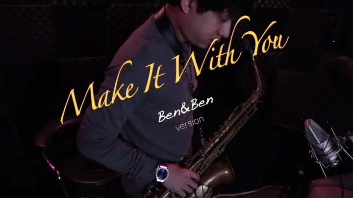 Make It With You - Ben&Ben version (Saxophone Cover) Saxserenade (originally by Bread)