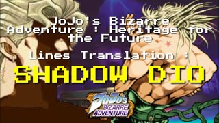 JoJo's Bizarre Adventure HFTF Translations : Shadow Dio