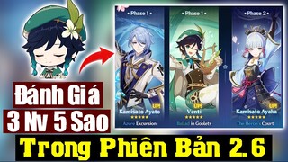 ĐÁNH GIÁ 3 NHÂN VẬT 5 SAO TRONG PHIÊN BẢN 2.6 - AYATO - VENTI - AYAKA - GENSHIN IMPACT