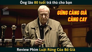 [Review Phim] Ông Lão Cựu Thủy Quân Lục Chiến Ra Tay "Dạy Dỗ" Đám Côn Đồ