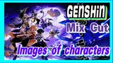 [Genshin  Mix Cut]  Images of characters