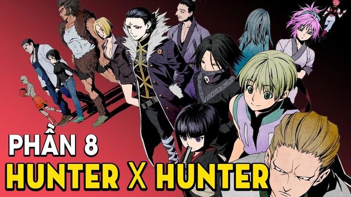 Tóm Tắt Anime: Hunter X Hunter Thợ Săn Tý Hon (Phần 8 ) Mọt Otaku