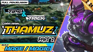 TIPS AND TRICK THAMUZ || TOP GLOBAL THAMUZ 》MLBB/MOBILE LEGENDS