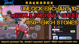 Unlock enchant 10+, weekly enchant quest, 1850+ ench stones PART#1