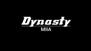 MIIA - Dynasty Lyric