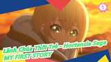[Lãnh Chúa Thời Trẻ - Hortensia Saga] OP Bản Full - [LEADER] MY FIRST STORY_1