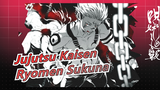 Jujutsu Kaisen|[Beat-Synced/Ryomen Sukuna]I am exclusive in heaven and earth
