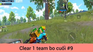 Clear 1 team bo cuối p9