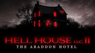 Hell House LLC II: The Abaddon Hotel 2018 Esub