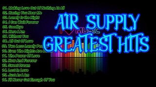 AIR SUPPLY GREATEST HITS ( LOVE SONG )