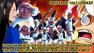 SPOILER OP 1061 LENGKAP - VEGAPUNK MUNCUL! PASUKAN SWORD SIAP MENGHANCURKAN KUROHIGE DGN SERAPHIM