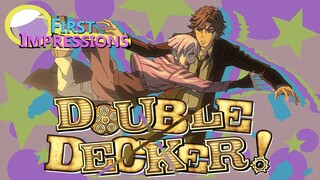 Extreme Detail - Double Decker Doug & Kirill First Impressions