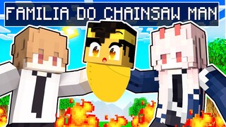 FUI ENCONTRADO PELA FAMILIA DO CHAINSAW MAN no Minecraft