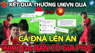 Thương U16 Việt Nam Về Nhì, CĐV Khắp ĐNA:"Indonesia Đá Bẩn Có Gia Phả, Thánh Nhân Mới Thắng Được"