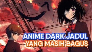 Anime Dark Jadul Yang Masih Sangat Bagus! (Pembahasan Anime Another)