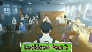 Lookisem Part 2