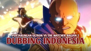 Pertarungan Ultron vs The Watcher | Marvel What If..? [DubbingIndonesai] Bagian 2