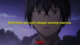 Anime sad - Biarkanlah aku mati sebagai manusia | sad anime moments | story anime | sad anime quotes