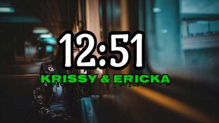 Krissy & Ericka - 12:51 (Lyrics) | KamoteQue Official