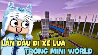 Lần đầu đi Xe Lửa trong Mini World và cái kết bất ngờ | Meowpeo