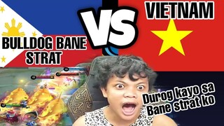 BULLDOG BANE STRAT VS VIETNAM - DUROG SILA SA BANE STRAT KO